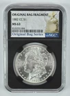 1882-CC Morgan Silver Dollar Original Bag Fragment MS63 NGC BLUE Label *5050