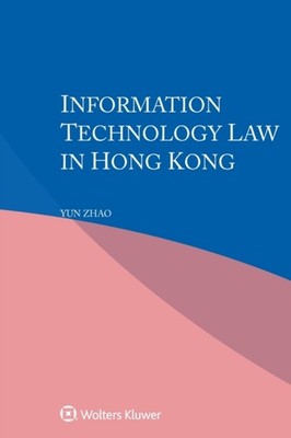 Zhao - Information Technology Law in Hong Kong - New paperback or soft - X555z