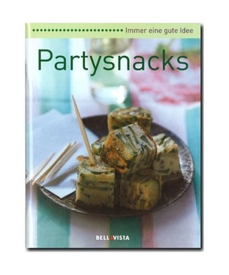 Immer eine gute Idee Partysnacks, Karl Müller Verlag / Bellavista [Herausgeber]