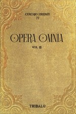 LIBRO OPERA OMNIA VOLUME 3 - CERCHIO FIRENZE 77