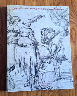 Paperback GERMAN MASTER DRAWINGS FROM THE KOENIGS COLLECTION By Albert J. Elen