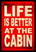  LIFE IS BETTER AT CABIN MADE IN USA METAL SIGN 8X12 MOUNTAINS LOG RUSTIC BEAR