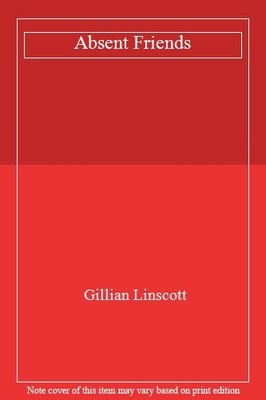 Absent Friends By Gillian Linscott. 9780750514880