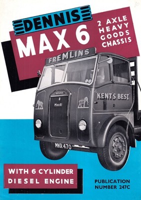 DENNIS MAX 6 ~ 2 Axle Diesel 6 Cylinder Car Drive ~ Brochure 247C ~ 1954