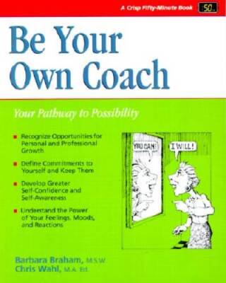 Be Your Own Coach: Your Pathway to Possibility (Crisp Fifty Minute  - GOOD