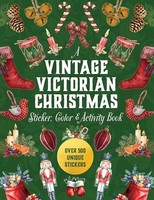 Editors Of Chartwell - A Vintage Victorian Christmas Sticker Color - H245Z