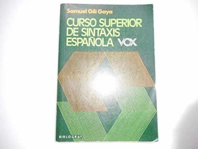Curso Superior de Sintaxis - Paperback, by Samuel Gili Gaya - Acceptable