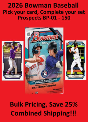2026 Bowman Baseball PICK YOUR CARD (BOWMAN PROSPECTS) #BP-01 - BP-150 RC 1st