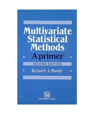 Multivariate Statistical Methods, Bryan F. J. Manly, B. F. J. Manly