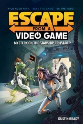 Escape from a Video Game: Mystery on the Starship Crusader (Volume 2) - GOOD