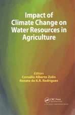 Impact of Climate Change on Water Resources in Agriculture, Paperback by Zoli...