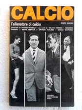L' ALLENATORE DI CALCIO - COD.L5824 - ENZO SASSO - ED.MEDITERRANEE 1967 - LIBRO