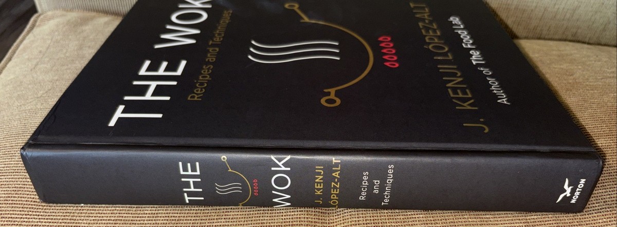 Wok : Recipes and Techniques by J. Kenji López-Alt (2022