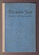 Jobst Julia - Die wilde Jagd 1923 Roman Vobach