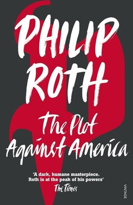 The Plot Against America by Philip Roth Paperback Book