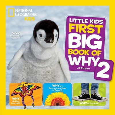 National Geographic Little Kids First Big Book of Why 2: More Questions and Answ