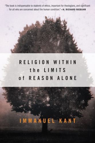 Religion Within the Limits of Reason Alone by Immanuel Kant (1960, Trade ...