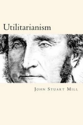 Utilitarianism by Mill, John Stuart, Brand New, Free shipping in the US