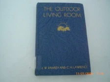 The Outdoor Living Room by L.W. Ramsey and C.H. Lawrence Vintage Hardcover