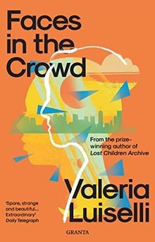 Faces in the Crowd (Granta Editions) von Luiselli P... | Buch | Zustand sehr gut