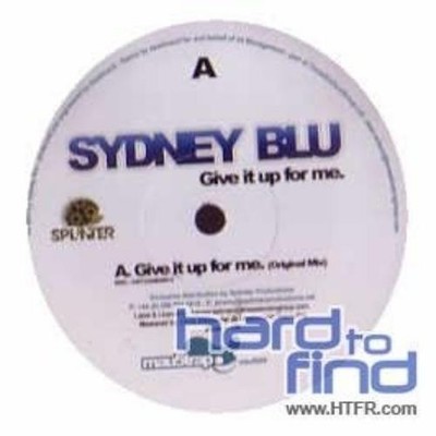 Sydney Blu Give It Up for Me (Vinyl)