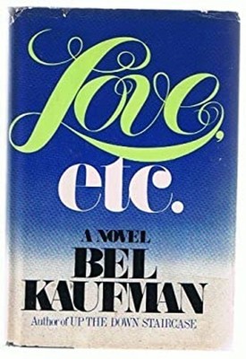 Love, Etc. Hardcover Bel Kaufman