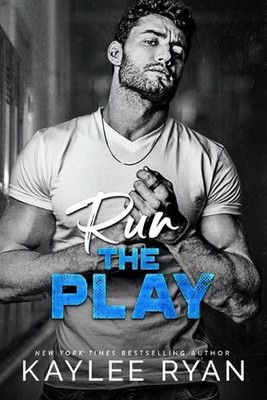 Run the Play by Kaylee Ryan Paperback Book