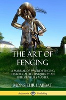 Monsieur L'abbat (U. A.) | The Art Of Fencing | Taschenbuch | Englisch (2018)