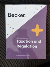 Becker CPA Exam Review Book (2025) - Taxation and Regulation (REG) - v1.2