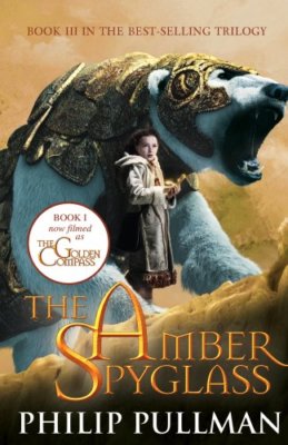 THE AMBER SPYGLASS: THE GOLDEN COMPASS (HIS DARK MATERIALS) By P