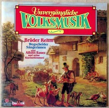 Unvergängliche Volksmusik - Brüder Rehm, Wegscheider Sängerinnen u.a. -  CD