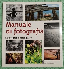 Libro Manuale Di Fotografia La Fotografia Passo Passo 2014 Leggere Descrizione