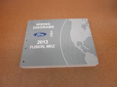 2013 Ford Fusion Lincoln MKZ WIRING DIAGRAM service shop electrical manual