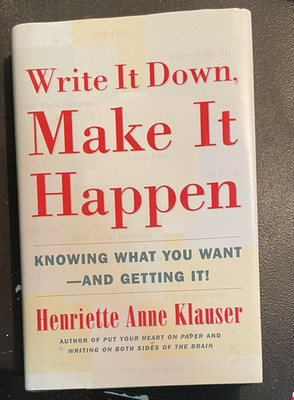 Write It Down, Make It Happen Hardcover w/ Dust Jacket - Henriette A. Klauser