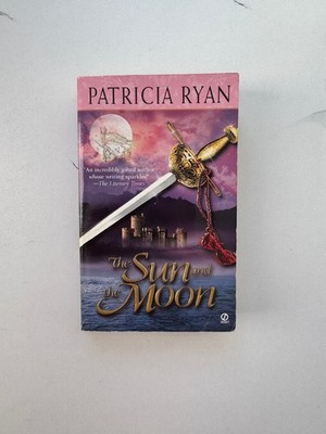 The Sun and the Moon by Patricia Ryan (Mass Market, First Printing, 2000)