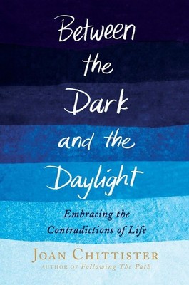 Between the Dark and the Daylight: Embracing the Contradictions of Life - ha...