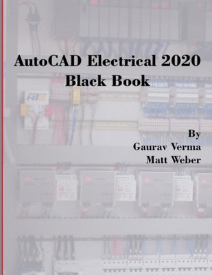 Verma - AutoCAD Electrical 2020 Black Book - New paperback or softback - X555z
