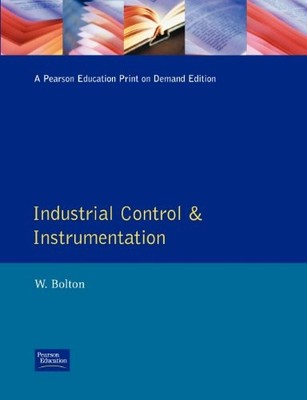 Industrial Control and Instrumentation Pb By W C Bolton