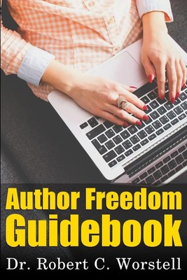 Robert C. Worstell | Author Freedom Guidebook | Taschenbuch | Englisch (2017)