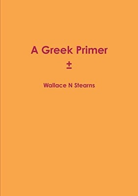 Greek primer, Stearns, Wallace N