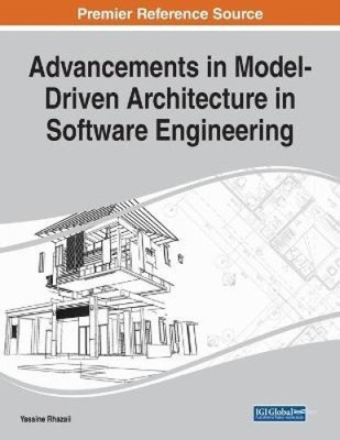 Advancements in Model-Driven Architecture in Software Engineering [Paperback]