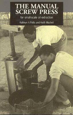 Keith Machell K The Manual Screw Press for Small-Scale (Taschenbuch) (US IMPORT)
