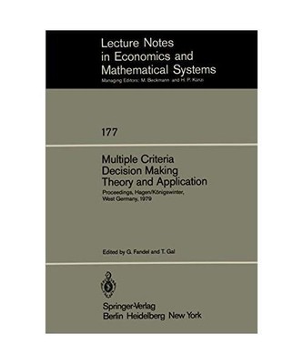 Multiple Criteria Decision Making Theory and Application: Proceedings of the Thi