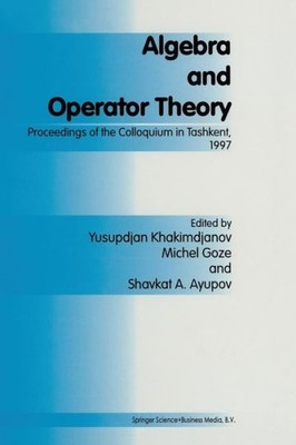 Algebra And Operator Theory: Proceedings Of The Colloquium I...