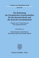 Die Bedeutung Der EuropäIschen Gemeinschaften FüR Das Deutsche Recht Und Die Deu