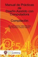 Ing. José Antonio Valles Romero | Manual De PráCticas De DiseñO Asistido Con...
