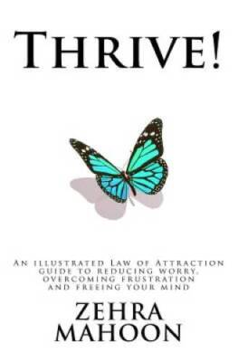 Thrive: Free yourself from Worry, Anger and other negative emotions - VERY GOOD