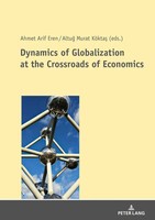 Dynamics Of Globalization At The Crossroads Of Economics KöKta¿ (U. A.) Buch