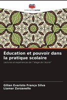 Gilian Evaristo FrançA Silva (U. A.) | ÉDucation Et Pouvoir Dans La Pratique...