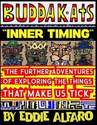 Inner Timing: The Further Adventures of Exploring the Things That Make Us Tick b